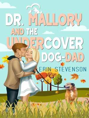 cover image of Dr. Mallory and the Undercover Dog Dad